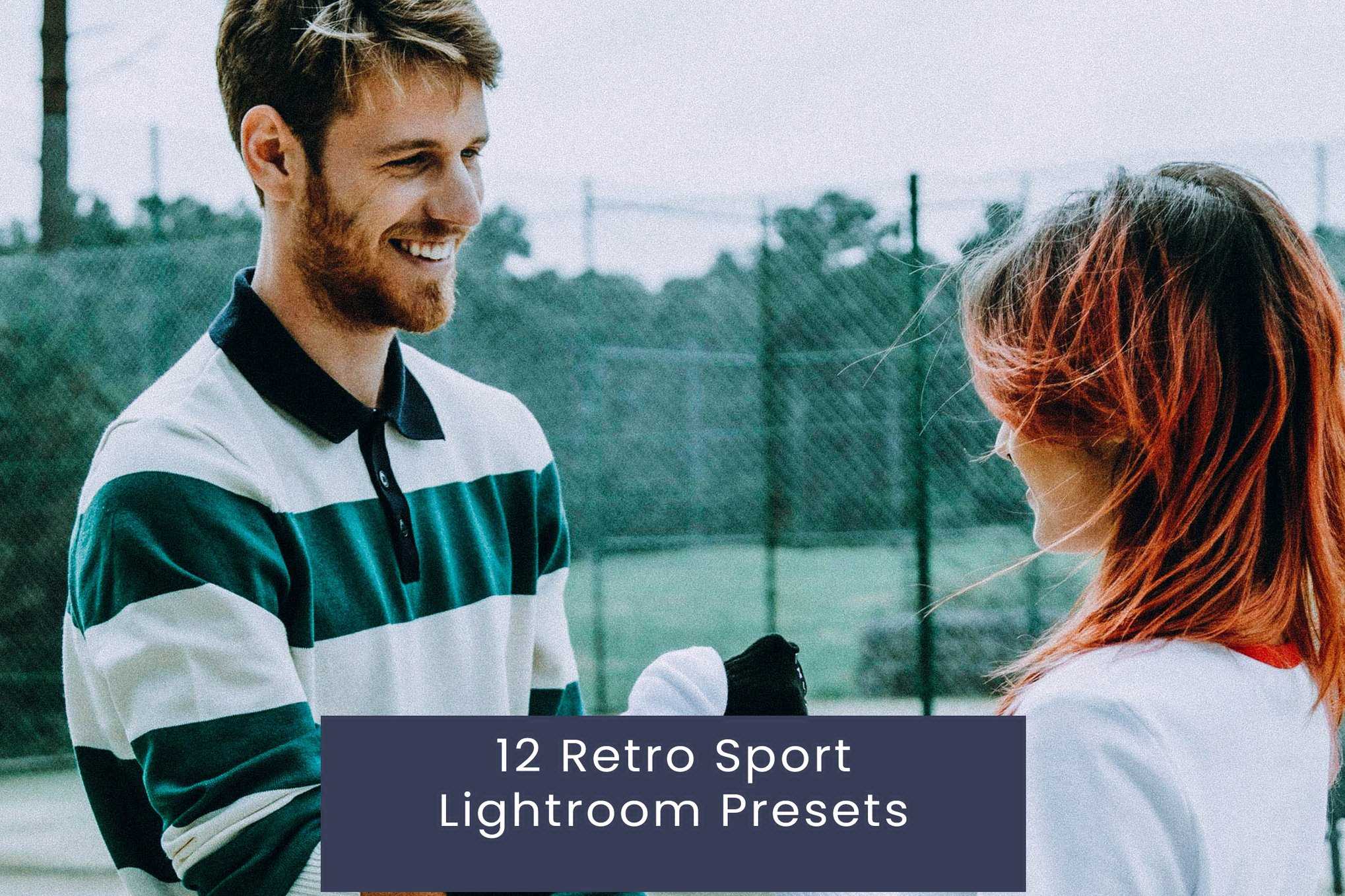 12款复古运动风Lightroom预设&动作与预设包 12 Retro Sport Lightroom Presets Actions